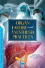 Organ Failure and Anesthesia Practices - eBook