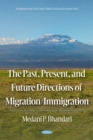 The Past, Present, and Future Directions of Migration/Immigration - eBook