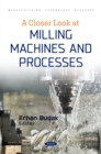 A Closer Look at Milling Machines and Processes - eBook