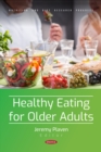 Healthy Eating for Older Adults - eBook