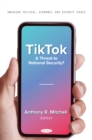 TikTok: A Threat to National Security? - eBook