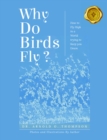 Why Do Birds Fly? : How to Fly High in a World trying to Keep you Down - eBook