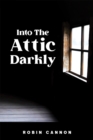 Into the Attic Darkly - eBook
