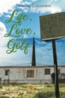 Life, Love, and Golf - eBook