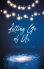 Letting Go of Us - eBook