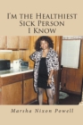 I'm the Healthiest Sick Person I Know - eBook