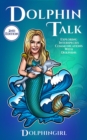 Dolphin Talk : Exploring Interspecies Communications with Dolphins - eBook