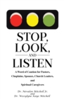 Stop, Look, and Listen : A Word of Caution for Pastors, Chaplains, Spouses, Church Leaders, and Spiritual Caregivers - eBook