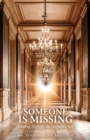 Somebody Is Missing : Leading Through the Authentic Self - eBook