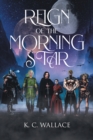 Reign of the Morning Star - eBook