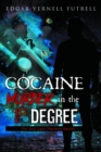 COCAINE Murder in the 1st Degree : The Red Light Machete Bandit - eBook