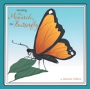 Meeting Mrs. Monarch, the Butterfly - eBook