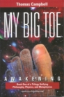 My Big TOE - Awakening H : Book 1 of a Trilogy Unifying Philosophy, Physics, and Metaphysics - eBook