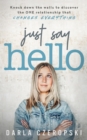 Just Say Hello : Knock down the walls to discover the ONE relationship that changes everything - eBook