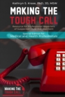 Making the Tough Call : Special Edition for Medical and Health Professionals - eBook