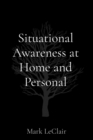 Situational Awareness at Home and Personal - eBook