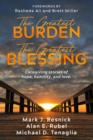 The Greatest Burden The Greatest Blessing - eBook
