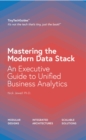 Mastering the Modern Data Stack : An Executive Guide to Unified Business Analytics - eBook