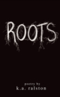 Roots : Poetry - eBook