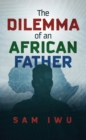 The Dilemma of an African Father - eBook