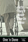 Girls, They'll Never Take Us Alive : One 'n Done #2 - eBook