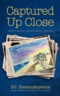 Captured Up Close : 20th Century Short-Short Stories - eBook