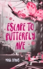 Escape to Butterfly Ave - eBook