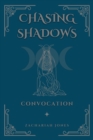 Chasing Shadows : Convocation - eBook
