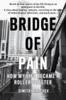 BRIDGE OF PAIN : How my life became a roller coaster - eBook