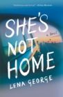 She's Not Home : A Novel - eBook