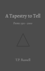 A Tapestry to Tell : Poems 1501 - 2000 - eBook