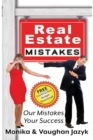 Real Estate Mistakes : Our Mistakes, Your Success - eBook