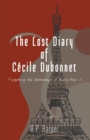 The Lost Diary of Cecile Dubonnet : Forgetting the Yesterdays of World War II - eBook