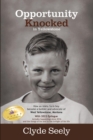 Opportunity Knocked in Yellowstone : How an Idaho Farm Boy Became a Builder and Advocate of West Yellowstone, Montana - eBook
