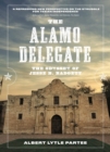 The Alamo Delegate : The Odyssey of Jesse B. Badgett - eBook