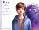 Max & the Purple Anxiety Monster - eBook