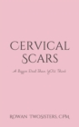 Cervical Scars, A Bigger Deal Than You Think - eBook