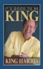 IT'S GOOD TO BE KING - eBook