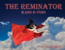 The Reminator 2 and B-yond : The Adventures of Nator - eBook