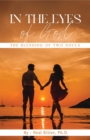 In The Eyes of God : The Blending of Two Souls - eBook