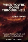 When You're Going Through Hell ...Keep Going - eBook