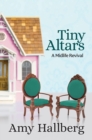 Tiny Altars : A Midlife Revival - eBook