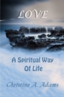 Love : A Spiritual Way of Life - eBook