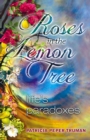 Roses In The Lemon Tree : Life's Paradoxes - eBook