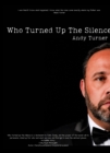 Who Turned Up the Silence - eBook