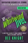 My Whirlwind Lives: Navigating Decades of Storms : Navigating Decades of Storsm - eBook