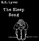 Lost the Sky Again Book One : The Sleep Song - eBook