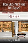How Much Are These Free Books? True Tales from the Book Nook - eBook