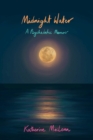 Midnight Water : A Psychedelic Memoir - eBook