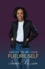 Decide To Be Your Future Self - eBook